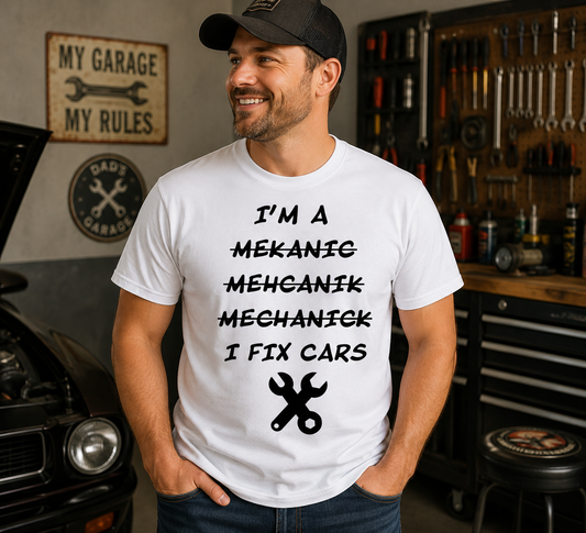 I'm a Mechanic Funny T-Shirt Graphic-Cricut, Silhouette, Sublimation Cut File Canada (Instant Download)