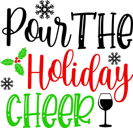 Pour the Holiday Cheer SVG | Christmas Wine Quote (Digital Download)