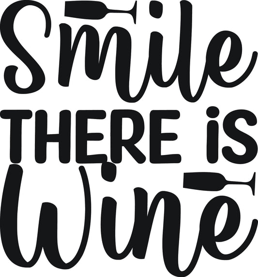 Smile There is Wine SVG | Drinking Wine Design (Digital Download)