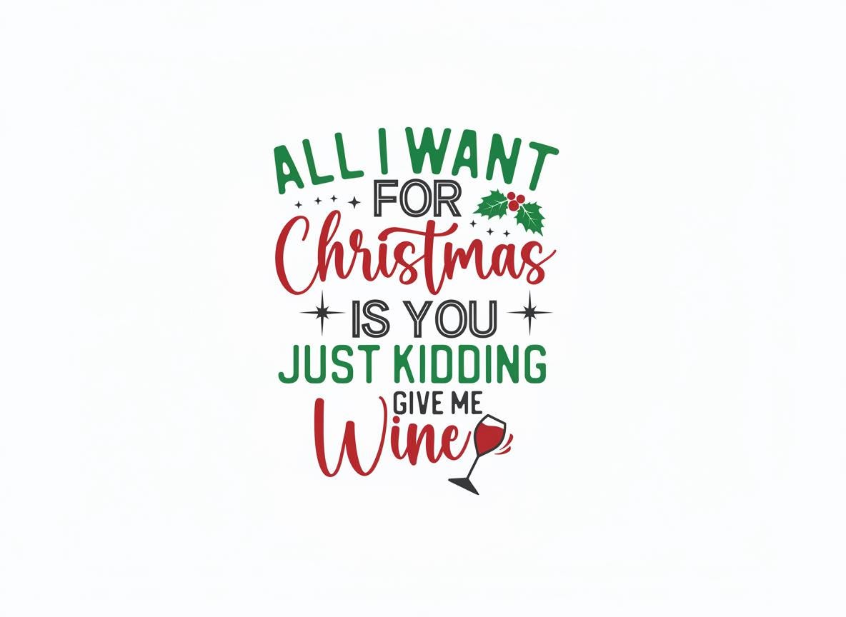 Funny Christmas Wine Quote SVG – Cricut, Silhouette & Sublimation Cut File Canada | Holiday Cricut, Silhouette File (Digital Download)