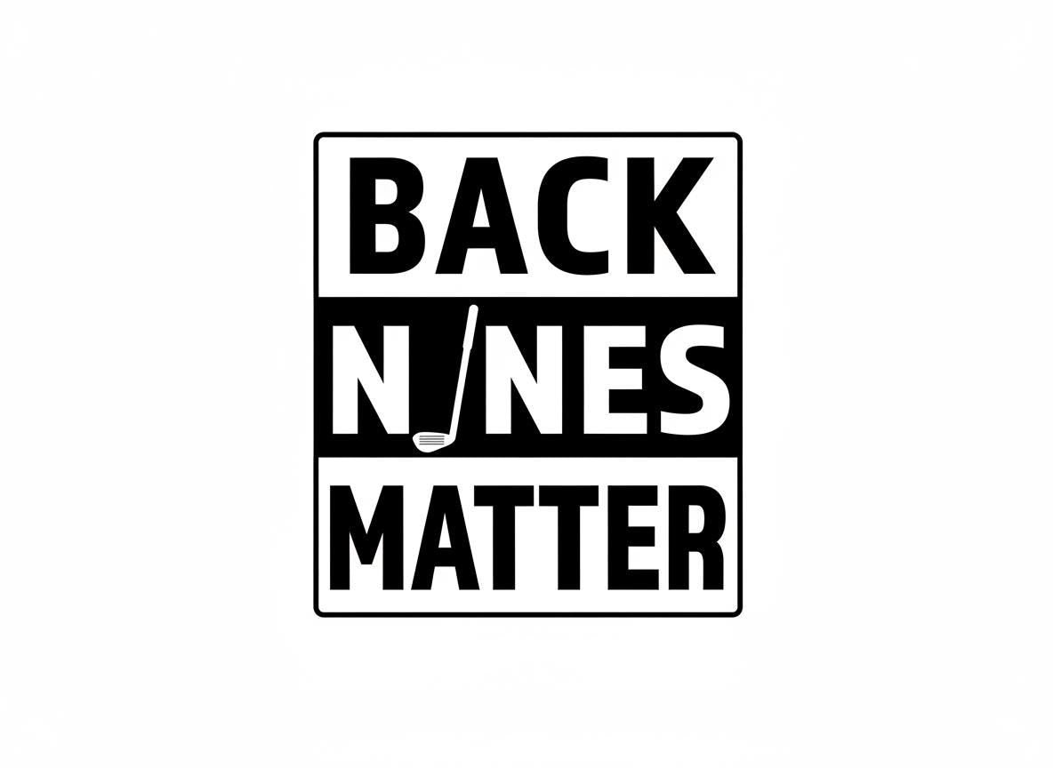 Back Nines Matter Golf SVG – Cricut, Silhouette & Sublimation Cut File Canada | Funny Golfer Quote (Digital Download)