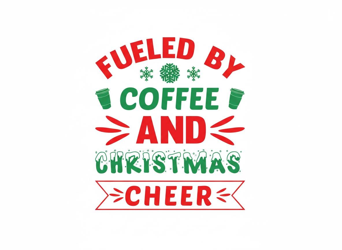 Fueled by Coffee and Christmas Cheer SVG – Cricut, Silhouette & Sublimation Cut File Canada | Holiday Cut File (Digital Download)