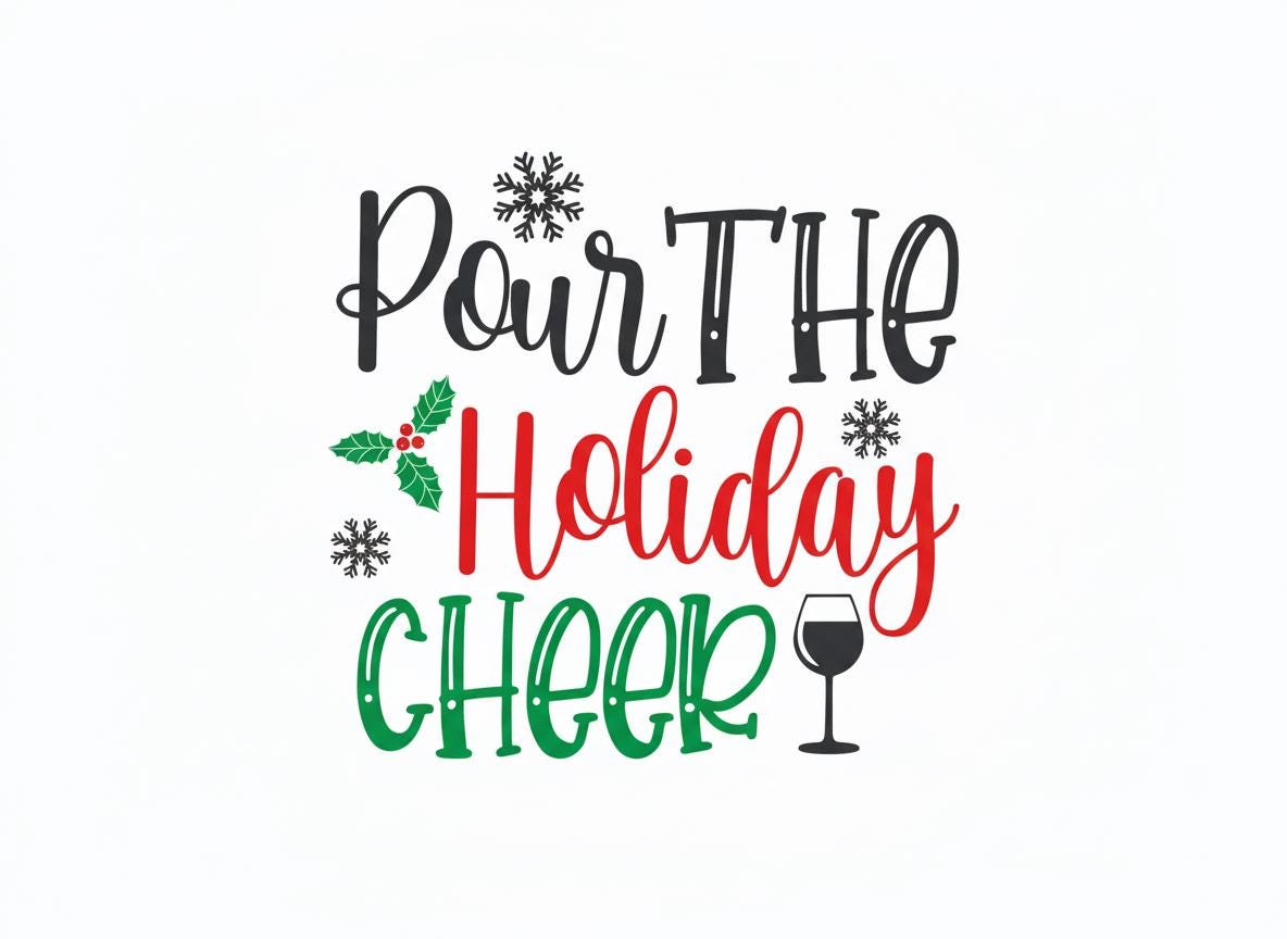 Pour the Holiday Cheer SVG – Cricut, Silhouette & Sublimation Cut File Canada | Christmas Wine Quote (Digital Download)
