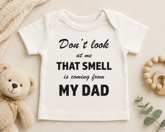 Funny Baby Onsie SVG-Cricut, Silhouette, Sublimation Cut File Canada-That Smell Is Coming From My Dad\ (Digital Files)