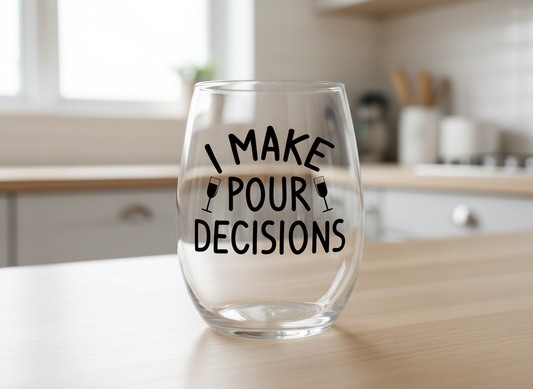 I Make Pour Decisions Wine Quote SVG-Cricut, Silhouette, Sublimation Cut File Canada-Funny Gift (Digital Download)