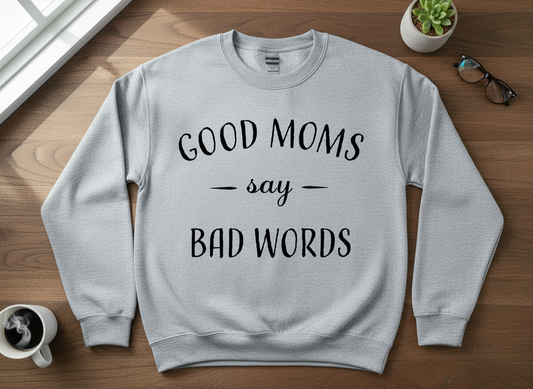 Good Moms Say Bad Words svg-Cricut, Silhouette, Sublimation Cut File Canada(Digital Download)