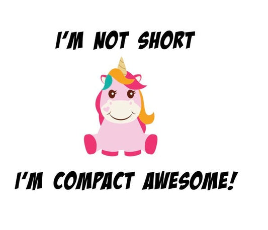 Im Not Short Im Compact Awesome svg dxf png jpg | Cute Unicorn Funny Quote SVG – Cricut, Silhouette & Sublimation Cut File Canada | Cricut & Silhouette Digital Design | Instant Download
