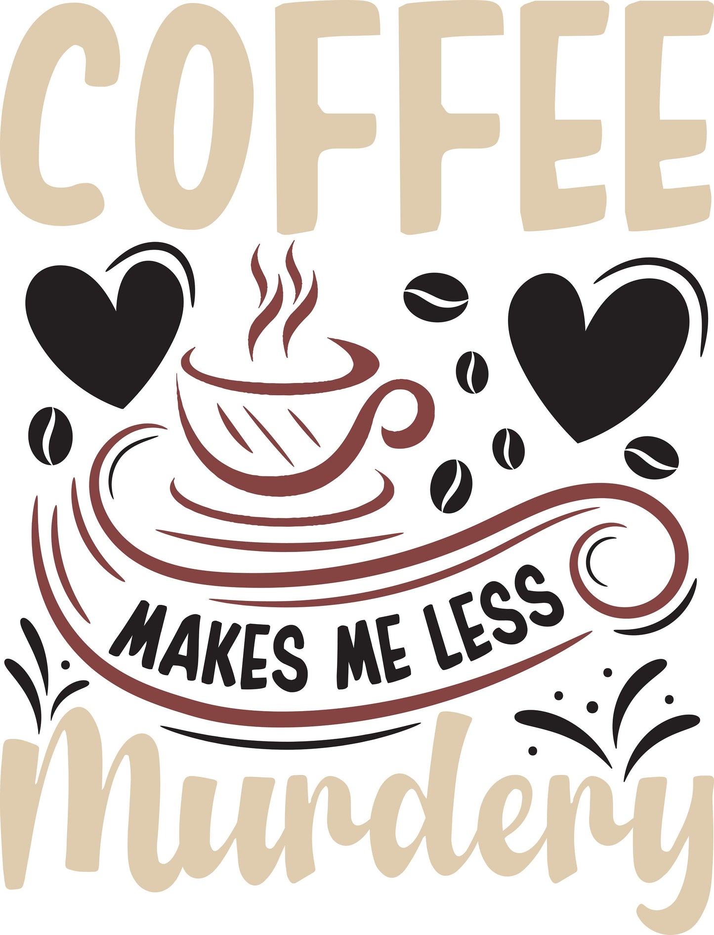 Funny Coffee Quote SVG | Sarcastic Caffeine Lover Cut File