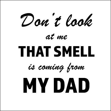 Funny Baby Onsie SVG – Cricut, Silhouette & Sublimation Cut File Canada | "That Smell Is Coming From My Dad" (Digital Files)