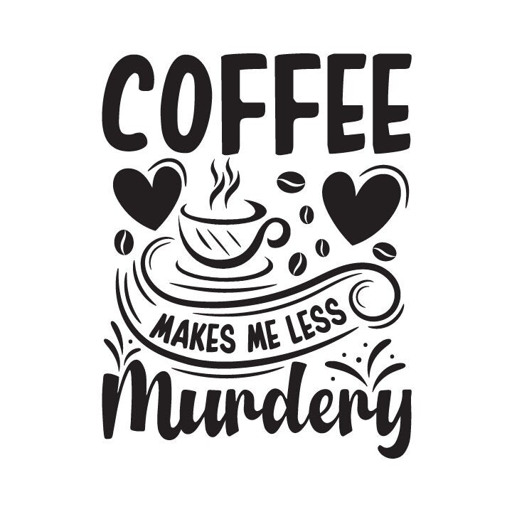Funny Coffee Quote SVG | Sarcastic Caffeine Lover Cut File