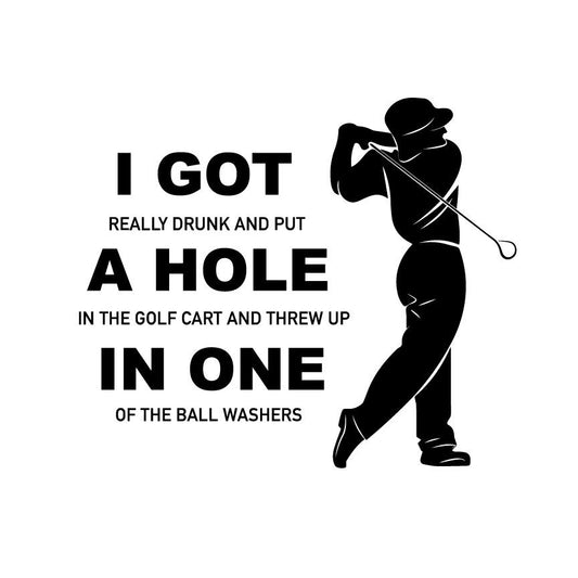 Funny Golf SVG – Cricut, Silhouette & Sublimation Cut File Canada | Drunk Golfer Hole In One Quote (Digital Download)