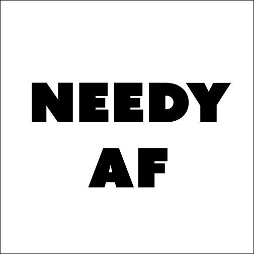 Needy AF Graphic | Funny Baby Bodysuit Cut File | svg png dxf jpg  Instant Download