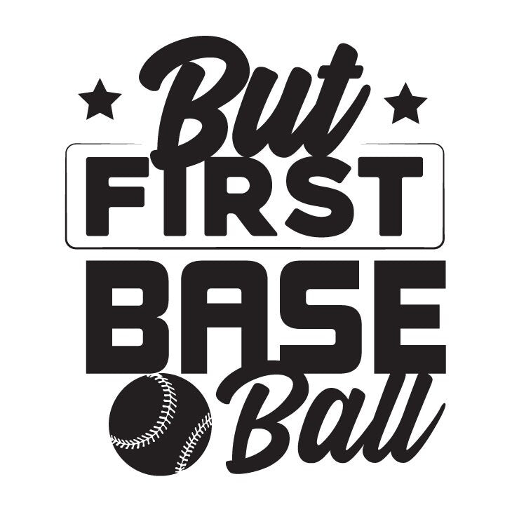 But First Baseball SVG – Cricut, Silhouette & Sublimation Cut File Canada – Cricut, Silhouette & Sublimation Cut File Canada  Sports Design, Funny Baseball (Digital Download)