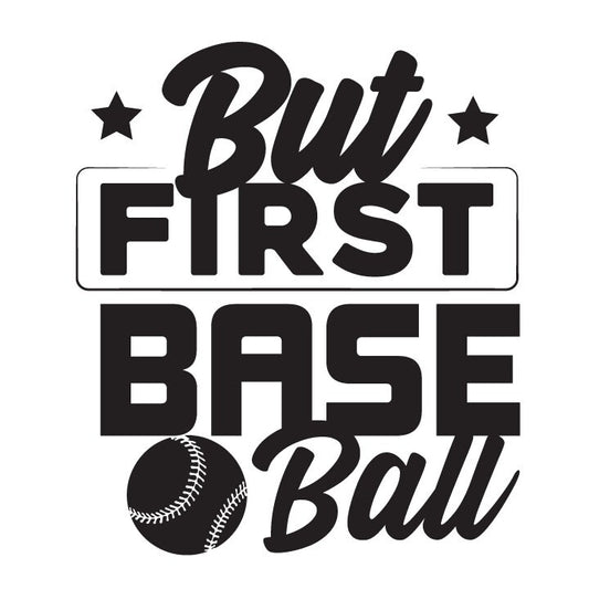 But First Baseball SVG – Cricut, Silhouette & Sublimation Cut File Canada – Cricut, Silhouette & Sublimation Cut File Canada  Sports Design, Funny Baseball (Digital Download)