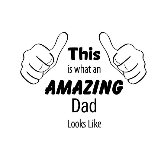 This Is What An Amazing Dad Looks Like svg dxf png jpg | Funny Fathers Day Design | Dad Gift Digital Download for Cricut & Silhouette