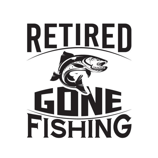 Retired Gone Fishing SVG – Cricut, Silhouette & Sublimation Cut File Canada | Fisherman Retirement Gift (Digital Download)