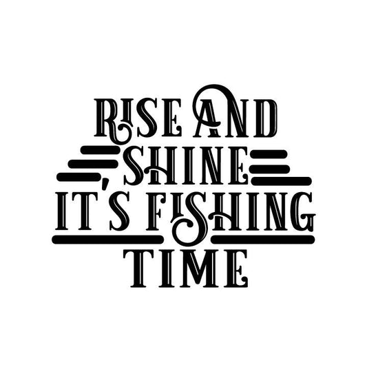 Rise and Shine Fishing Time SVG – Cricut, Silhouette & Sublimation Cut File Canada | Funny Fisherman Quote (Digital Download)