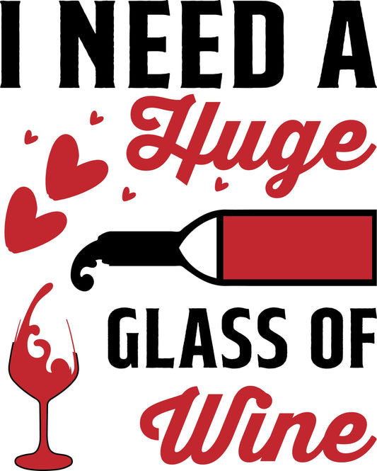 Funny Wine Quote SVG – Cricut, Silhouette & Sublimation Cut File Canada | I Need a Huge Glass (Digital Download)