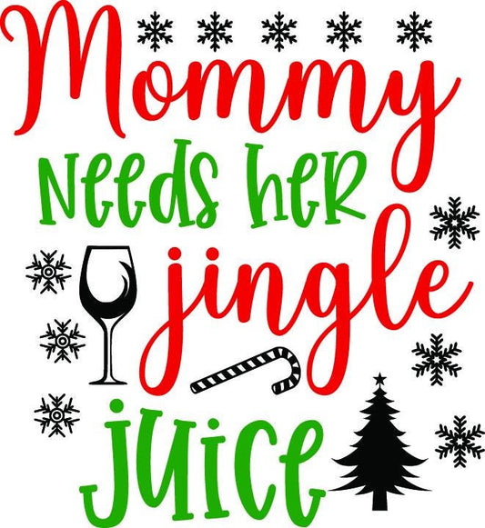 Mommy Needs Jingle Juice SVG | Funny Christmas Wine Cut File (Digital Download)