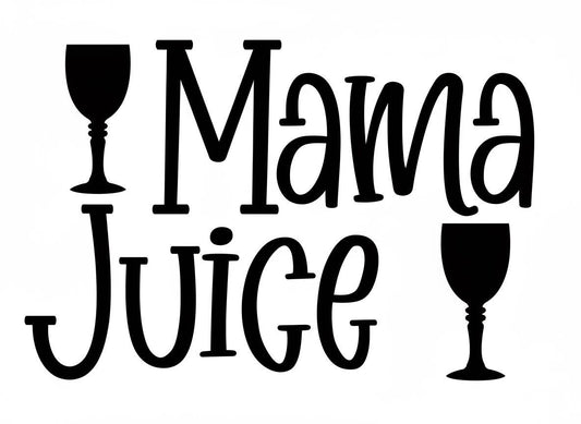Mama Juice SVG – Cricut, Silhouette & Sublimation Cut File Canada | Funny Mom Wine Quote Design | svg · png · dxf · jpg Instant Download