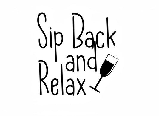 Sip Back and Relax SVG – Cricut, Silhouette & Sublimation Cut File Canada – Cricut, Silhouette & Sublimation Cut File Canada | Funny Wine Quote | svg · png · dxf · jpg Instant Download