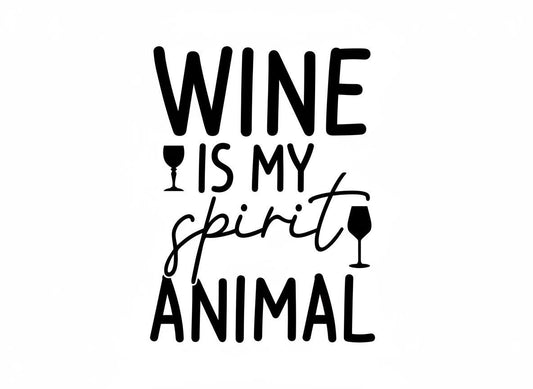 Funny WineSVG – Cricut, Silhouette & Sublimation Cut File Canada  Wine is My Spirit Animal Design (Digital Download)