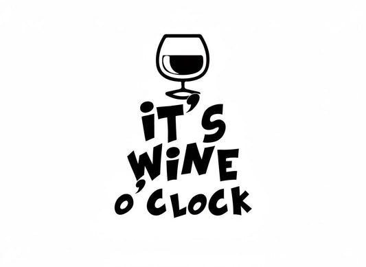 It's Wine O'Clock SVG – Cricut, Silhouette & Sublimation Cut File Canada | Funny Wine Quote Design (Digital Download)