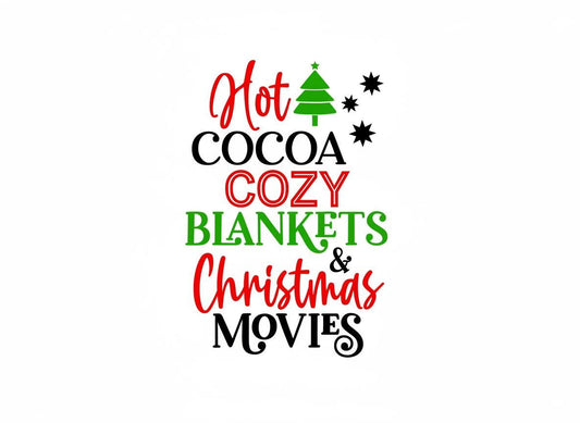 Christmas Movie Quote SVG – Cricut, Silhouette & Sublimation Cut File Canada | Hot Cocoa, Cozy Blankets (Digital Download)