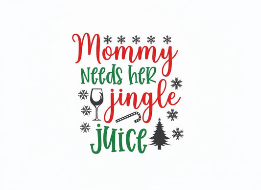 Mommy Needs Jingle Juice SVG | Funny Christmas Wine Cut File (Digital Download)