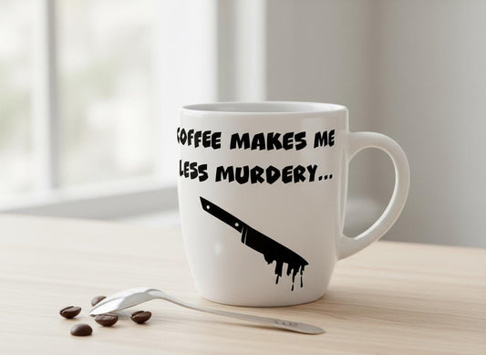 Coffee Makes Me Less Murdery SVG | Funny Sarcastic Quote (Digital Download)