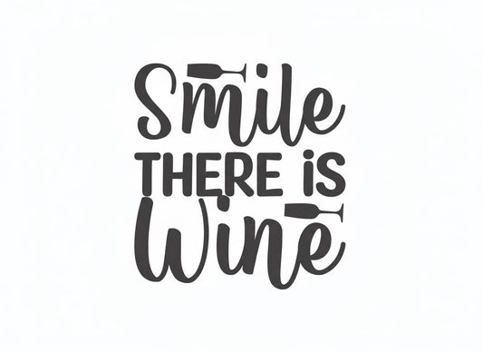 Smile There is Wine SVG | Drinking Wine Design (Digital Download)