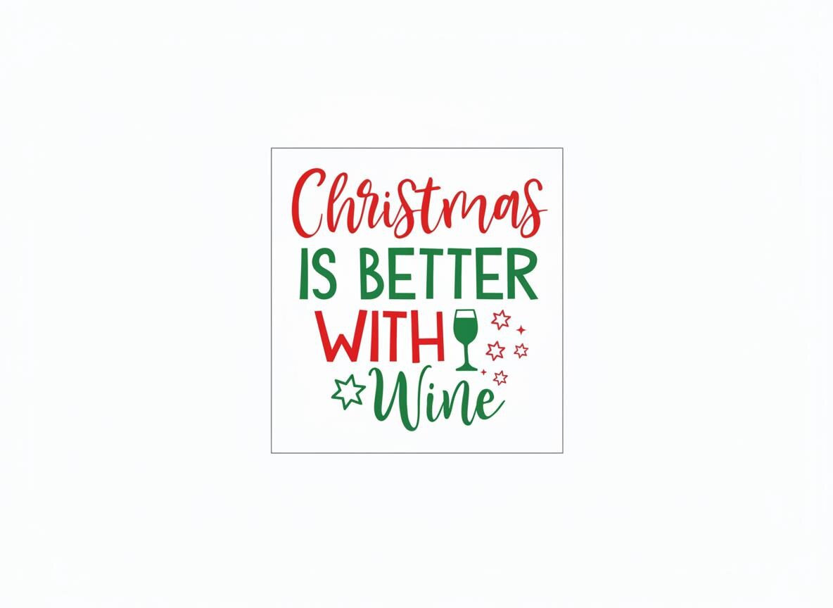 Christmas Wine Quote SVG – Cricut, Silhouette & Sublimation Cut File Canada | Funny Holiday Cut File (Digital Download)