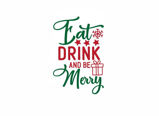 Eat Drink and Be Merry SVG – Cricut, Silhouette & Sublimation Cut File Canada | Christmas Quote, Festive Holiday (Digital Download)