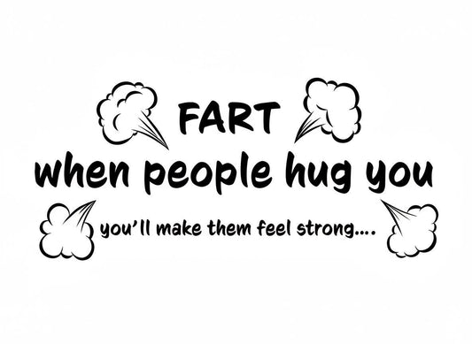 Funny 'Fart Whenn People Hug You SVG – Cricut, Silhouette & Sublimation Cut File Canada – Cricut, Silhouette & Sublimation Cut File Canada | Sarcastic Quote Graphic (Digital Download)