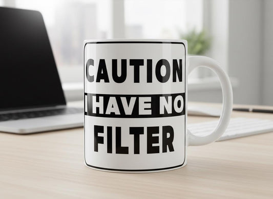 Caution I have No Filter SVG | Funny Sarcastic Quote (Digital Download)